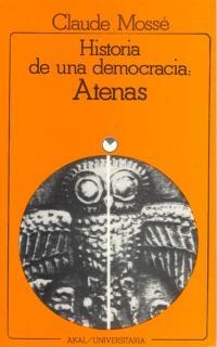 HISTORIA DE UNA DEMOCRACIA: ATENAS | 9788476002254 | MOSSÉ, CLAUDE