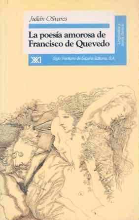 LA POESÍA AMOROSA DE FRANCISCO DE QUEVEDO | 9788432308802 | OLIVARES, JULIÁN