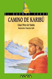 112. CAMINO DE KARIBÚ | 9788420789514 | PÉREZ DE TUDELA, CÉSAR