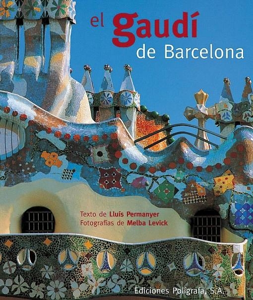 EL GAUDÍ DE BARCELONA | 9788434308077 | PERMANYER, LLUÍS