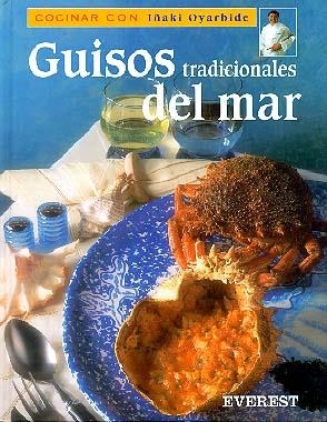 GUISOS TRADICIONALES DEL MAR | 9788424125622 | IÑAKI OYARBIDE