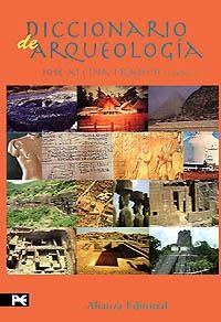 DICCIONARIO DE ARQUEOLOGÍA | 9788420652559 | ALCINA FRANCH, JOSÉ