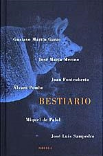 BESTIARIO | 9788478443635 | FONTCUBERTA, JOAN/MARTÍN GARZO, GUSTAVO/MERINO, JOSÉ MARÍA/DE PALOL, MIQUEL/POMBO, ÁLVARO/SAMPEDRO, 