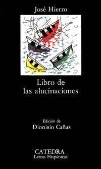 LLIBRO DE LAS ALUCINACIONES | 9788437605999 | HIERRO, JOSÉ