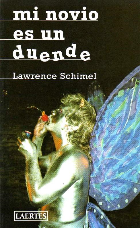 MI NOVIO ES UN DUENDE | 9788475843483 | SCHIMEL, LAWRENCE/PÉREZ SÁNCHEZ, MARTA