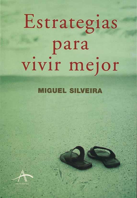 ESTRATEGIAS PARA VIVIR MEJOR | 9788488730381 | SILVEIRA, MIGUEL