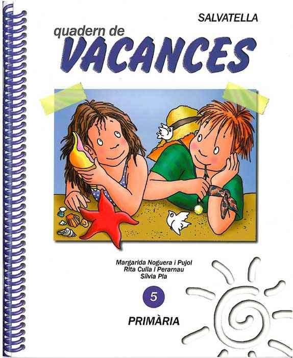 VACANCES 5 | 9788472108448 | NOGUERA PUJOL, MARGARIDA