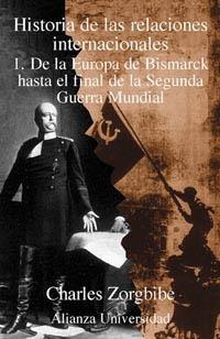 HISTORIA DE LAS RELACIONES INTERNACIONALES | 9788420628851 | ZORGBIDE, CHARLES