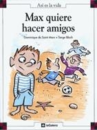 MAX QUIERE HACER AMIGOS | 9788424648183 | SAINT MARS, DOMINIQUE DE