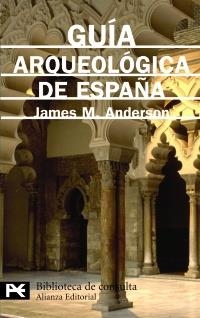 GUÍA ARQUEOLÓGICA DE ESPAÑA | 9788420636290 | ANDERSON, JAMES