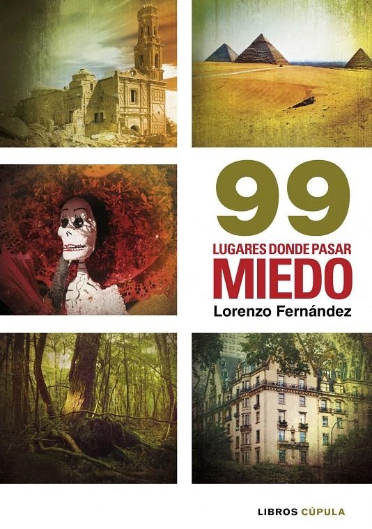 99 LUGARES DONDE PASAR MIEDO | 9788448003081 | LORENZO FERNÁNDEZ BUENO