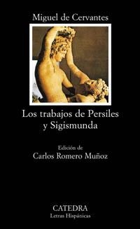 LOS TRABAJOS DE PERSILES Y SIGISMUNDA | 9788437615448 | CERVANTES, MIGUEL DE