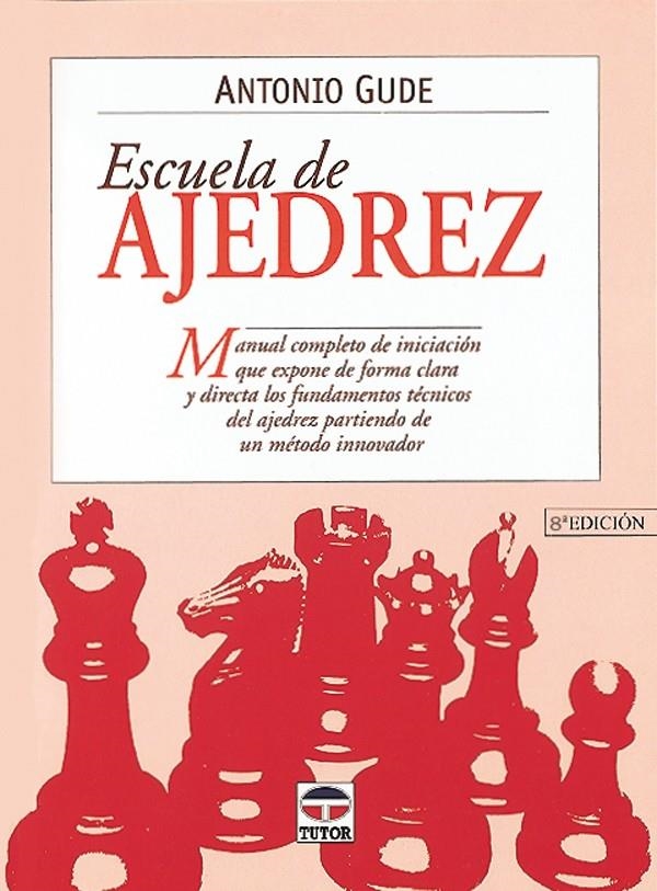 ESCUELA DE AJEDREZ | 9788479022037 | GUDE, ANTONIO