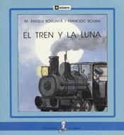 EL TREN Y LA LUNA | 9788424627782 | BOGUNYÀ, MARIA ÀNGELS