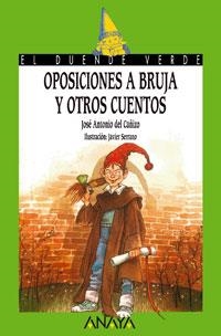 3. OPOSICIONES A BRUJA Y OTROS CUENTOS | 9788420727875 | CAÑIZO, JOSÉ ANTONIO DEL