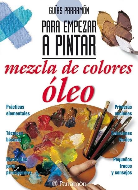 MEZCLA DE COLORES ÓLEO | 9788434221826