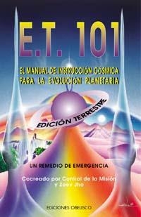 E.T. 101-MANUAL DE INSTRUCCION COSMICA | 9788477206552 | JHO, ZOEV