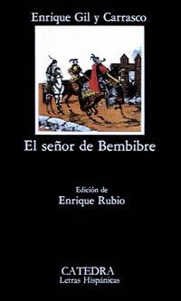 EL SEÑOR DE BEMBIBRE | 9788437605937 | GIL Y CARRASCO, ENRIQUE