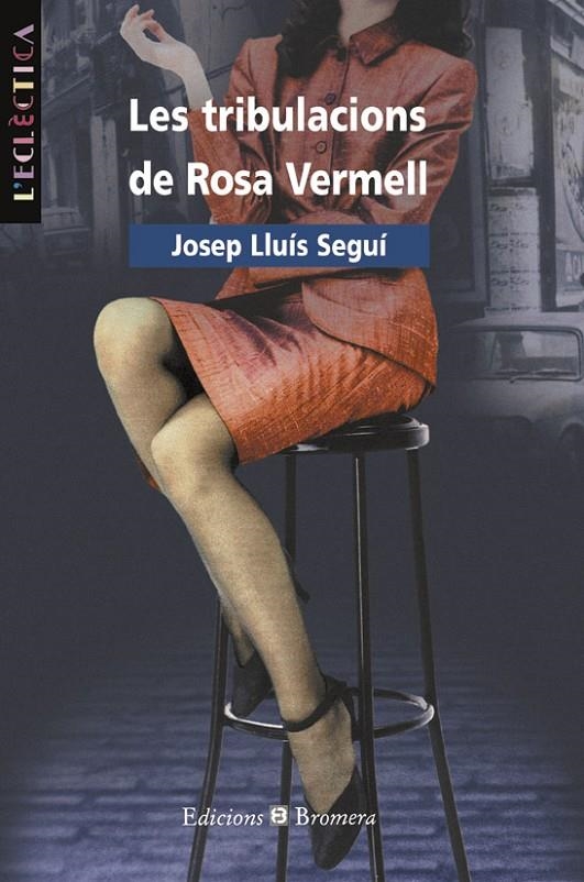 LES TRIBULACIONS DE ROSA VERMELL | 9788476603543 | JOSEP LLUIS SEGUI RICO