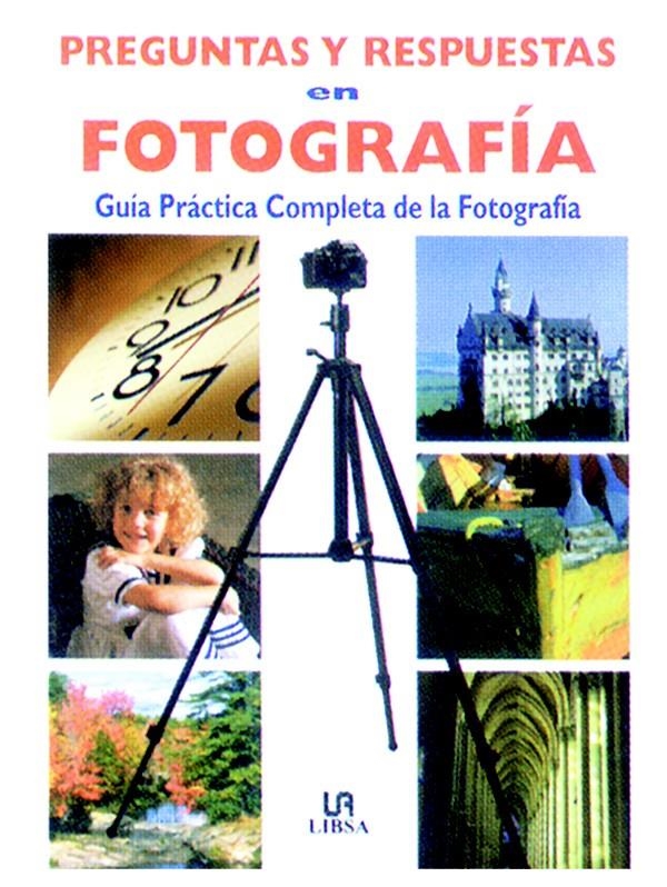 PREGUNTAS Y RESPUESTAS EN FOTOGRAFÍA | 9788476307519 | EQUIPO EDITORIAL