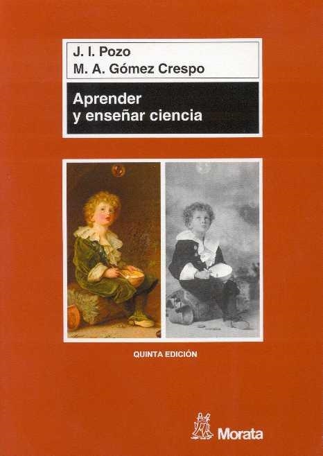 APRENDER Y ENSEÑAR CIENCIA | 9788471124401 | POZO MUNICIO, JUAN IGNACIO/GÓMEZ CRESPO, MIGUEL ÁNGEL