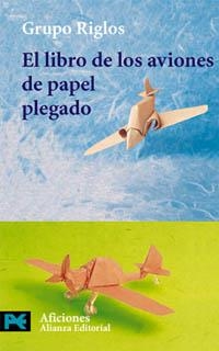 EL LIBRO DE LOS AVIONES DE PAPEL PLEGADO | 9788420638607 | MORENO SALINAS, FELIPE