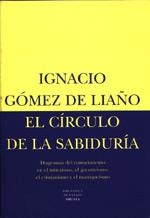 EL CÍRCULO DE LA SABIDURÍA I | 9788478443901 | GÓMEZ DE LIAÑO, IGNACIO