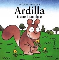 ARDILLA TIENE HAMBRE | 9788420781051 | KITAMURA, SATOSHI