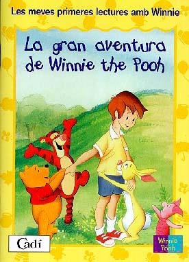 LA GRAN AVENTURA DE WINNIE THE POOH | 9788447404544 | WALT DISNEY COMPANY