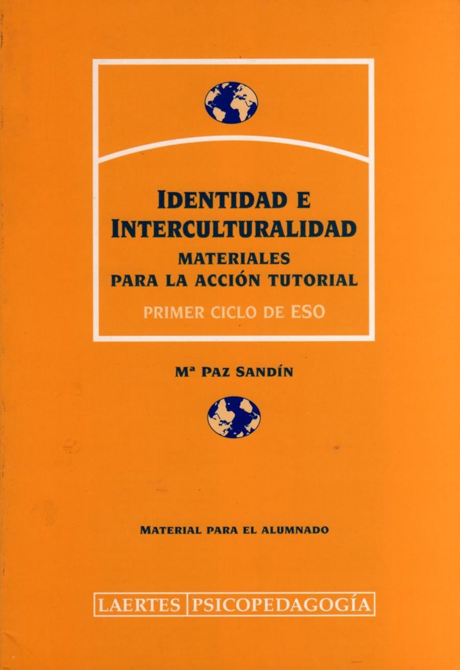 IDENTIDAD E INTERCULTURALIDAD (MATERIAL PARA EL ALUMNADO) | 9788475843629 | SANDÍN ESTEBAN, Mª PAZ