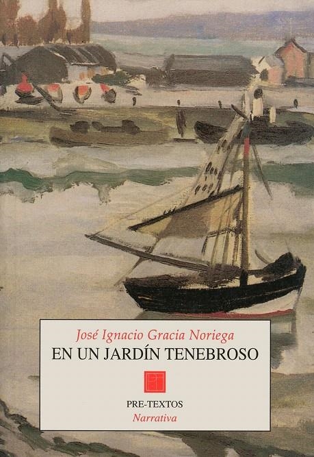 EN UN JARDÍN TENEBROSO | 9788481912012 | GRACIA NORIEGA, JOSÉ IGNACIO