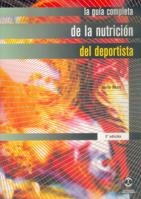 GUÍA COMPLETA DE LA NUTRICIÓN DEL DEPORTISTA, LA | 9788480193832 | BEAN, ANITA