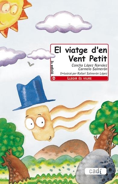 EL VIATGE D'EN VENT PETIT | 9788447406715 | CARMELO SALMERÓN/CONCHA LÓPEZ NARVÁEZ