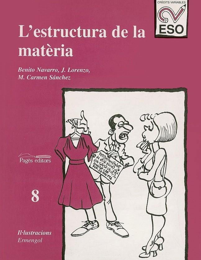 L'ESTRUCTURA DE LA MATÈRIA | 9788479354237 | NAVARRO, B./RAMÍREZ, L./SÁNCHEZ, M. CARMEN