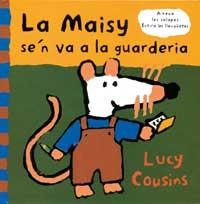 LA MAISY SE'N VA A LA GUARDERIA | 9788488061492 | COUSINS, LUCY