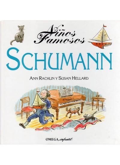 NIÑOS FAMOSOS. SCHUMANN | 9788428210041 | RACHLIN, ANN Y HELLART, SUSAN