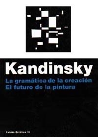 GRAMÁTICA DE LA CREACIÓN | 9788475094090 | VASILI KANDINSKY