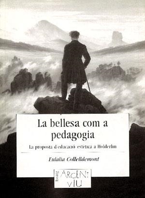 LA BELLESA COM A PEDAGOGIA | 9788479354435 | COLLELLDEMONT, EULÀLIA