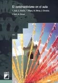 EL CONSTRUCTIVISMO EN EL AULA | 9788478271566 | SOLÉ GALLART, ISABEL/MARTÍN ORTEGA, ELENA/MAURI MAJÓS, TERESA/ZABALA VIDIELLA, ANTONI/MIRAS MESTRES,