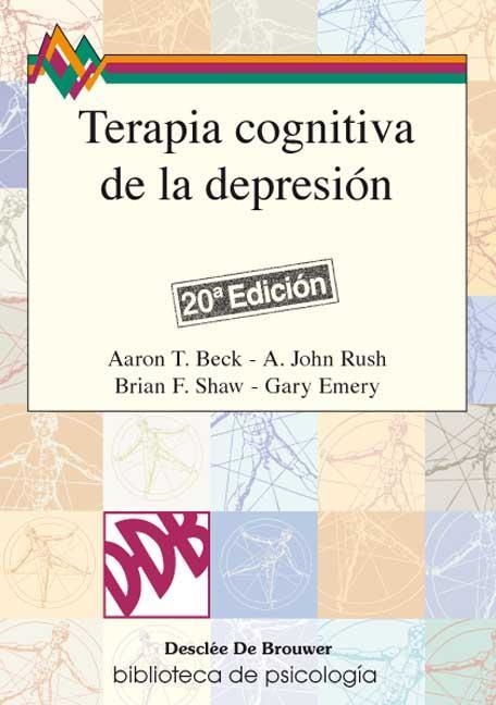 TERAPIA COGNITIVA DE LA DEPRESIÓN | 9788433006264 | BECK, AARON T./RUSH, JOHN/SHAW, BRIAN F./EMERY, GARY