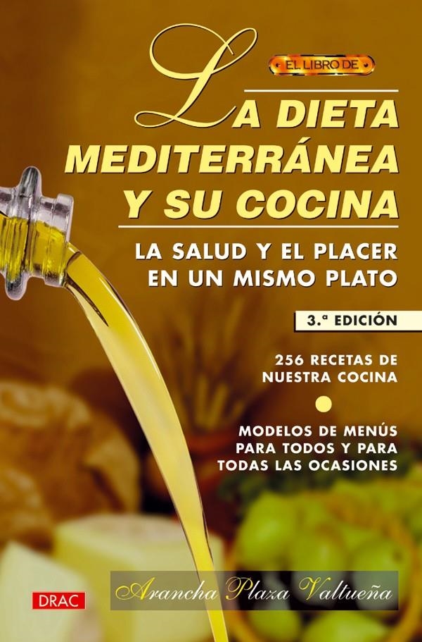 EL LIBRO DE LA DIETA MEDITERRÁNEA Y SU COCINA | 9788488893369 | PLAZA VALTUEÑA, ARANCHA