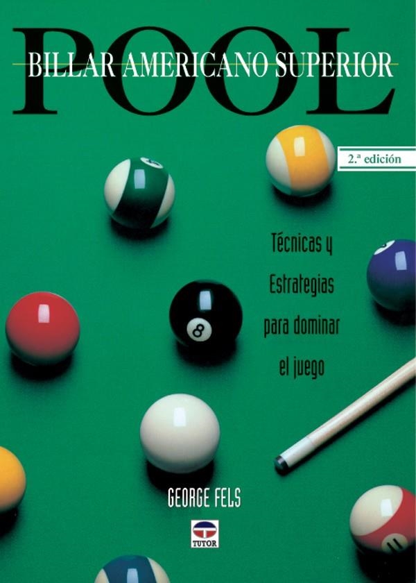 BILLAR AMERICANO SUPERIOR. POOL | 9788479021870 | FEELS, GEORGE