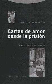 CARTAS DE AMOR DESDE LA PRISIÓN | 9788481642032 | BONHOEFFER, DIETRICH/WEDEMEYER, MARÍA