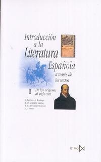 INTRODUCCIÓN A LA LITERATURA ESPAÑOLA A TRAVÉS DE LOS TEXTOS I | 9788470900983 | BARROSO GIL, A./BERLANGA REYES, A./GONZÁLEZ CANTOS, M. D./HERNÁNDEZ JIMÉNEZ, M. C./TOBOSO SÁNCHEZ, J