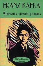 AFORISMOS, VISIONES Y SUEÑOS | 9788477022404 | KAFKA, FRANZ