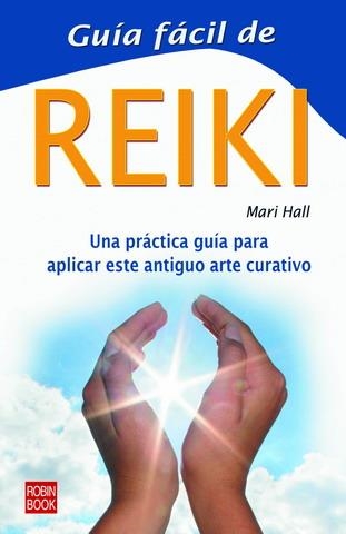 GUÍA FÁCIL DE REIKI | 9788479272531 | HALL, MARI