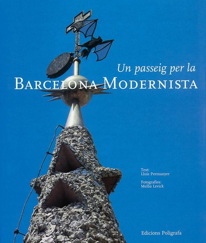 UN PASSEIG PER LA BARCELONA MODERNISTA | 9788434308770 | PERMANYER, LLUÍS