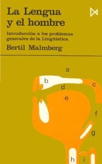 LA LENGUA Y EL HOMBRE | 9788470900082 | MALMBERG, BERTIL