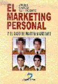 EL MARKETING PERSONAL Y EL CASO DE MARTÍN MARDONES | 9788479783617 | GARCÍA SAN VICENTE, JAVIER