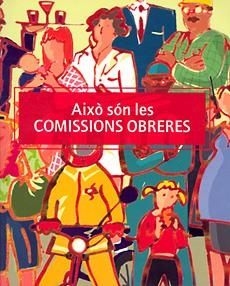 AIXÒ SÓN LES COMISSIONS OBRERES | 9788483340707 | SAGUÉS I BAIXERAS, CARLES